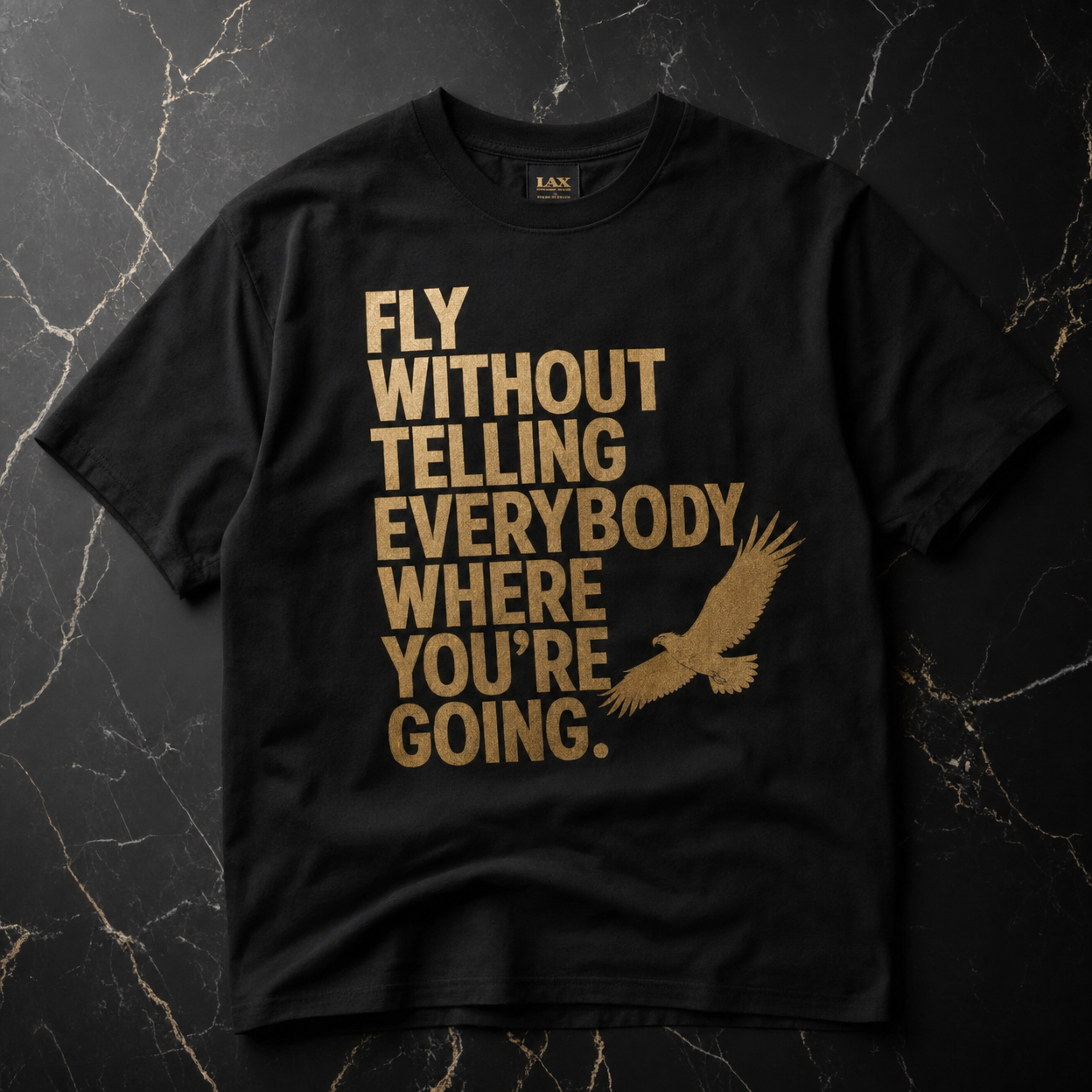 Fly Without Telling Tee