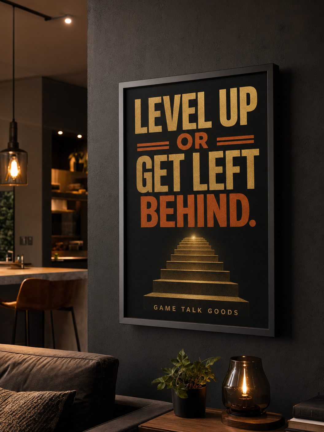 Level Up or Get Left Behind — Framed Print